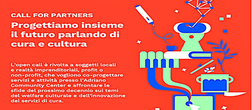 Iniziativa Adriano Community Center: Call for Partner "Future Days" rivolta a soggetti locali e realtà imprenditoriali, profit o non-profit.