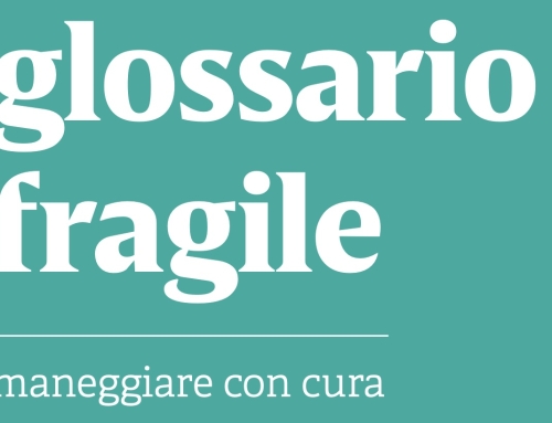 “Il Glossario fragile” della cooperazione sociale, “da maneggiare con cura”